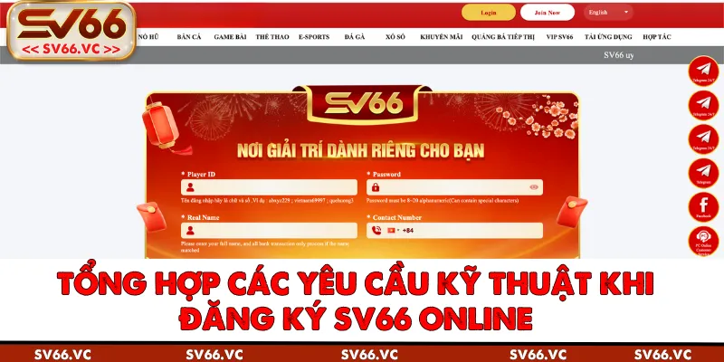 Tổng Hợp Các Yêu Cầu Kỹ Thuật Khi Đăng Ký SV66 Online